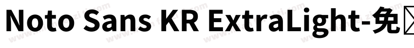 Noto Sans KR ExtraLight字体转换
